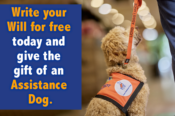 Lions Assistance Dogs invites you to receive your Will for Free